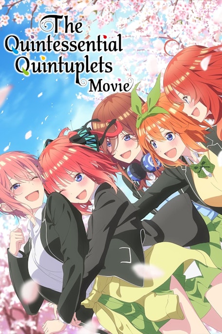The Quintessential Quintuplets Movie (Dub) - FilmPosterGraphic