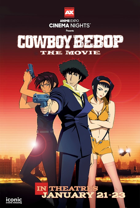 Cowboy Bebop: The Movie (dubbed) - Film Poster Harkins Image